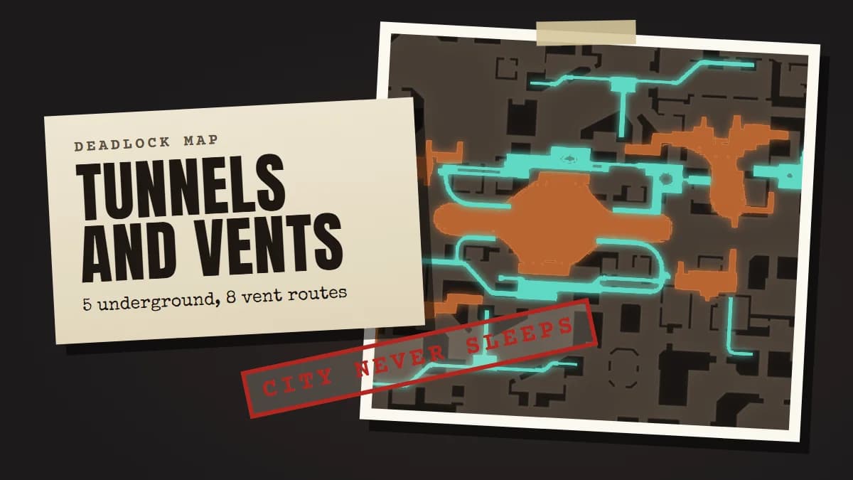 Deadlock tunnel map pinned next to a paper card reading Tunnels and Vents